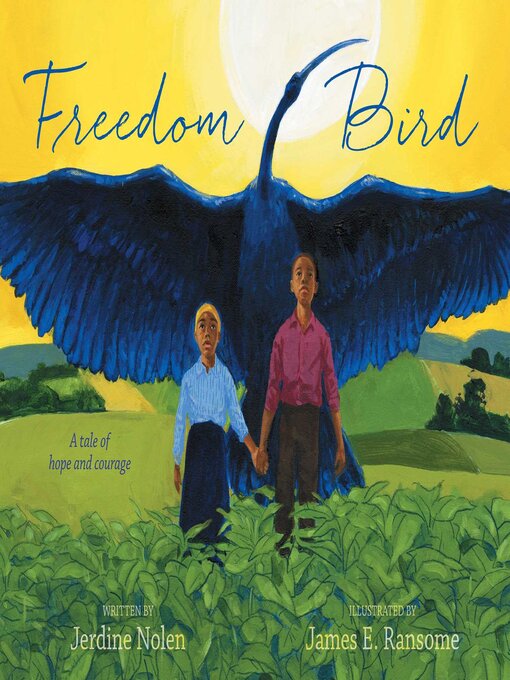 Title details for Freedom Bird by Jerdine Nolen - Available